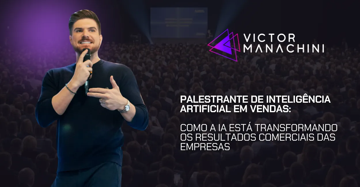 Imagem representando Palestrante de Inteligência Artificial em Vendas em ambiente corporativo, com Victor Manachini apresentando como a IA em Vendas transforma resultados comerciais.